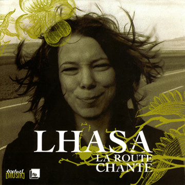 LHASA - La route chante